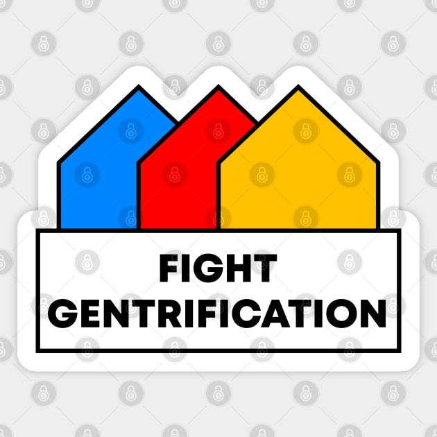 Fight Gentrification Sticker by Football from the Left